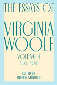 Essays of Virginia Woolf, Vol. 4, 1925-1928