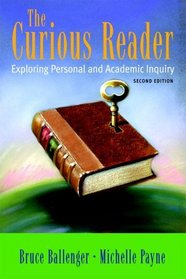 The Curious Reader : Exploring Personal and Academic Inquiry (2nd Edition)