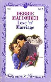Love 'n' Marriage (Silhouette Romance, No 522)