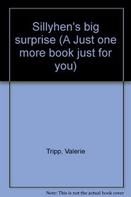 Sillyhen's big surprise (A Just one more book just for you)