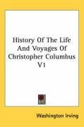 History Of The Life And Voyages Of Christopher Columbus V1