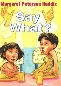 Say What?