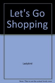 Let's Go Shopping