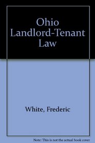 Ohio Landlord-Tenant Law (Baldwin's Ohio Handbook Series)