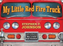 My Little Red Fire Truck (Paula Wiseman Books)