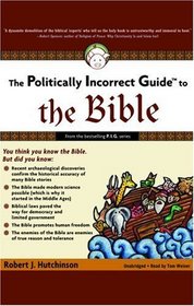 The Politically Incorrect Guide to the Bible