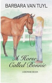 A Horse Called Bonnie (Bonnie, Bk 2)