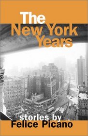 The New York Years: Stories