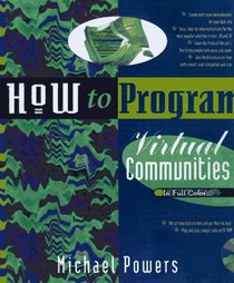 How to Program A Virtual Community