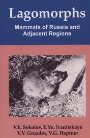 Lagomorphs: Mammals of Russia and Adjacent Regions