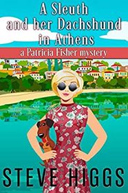 A Sleuth and her Dachshund in Athens (Patricia Fisher, Bk 8)