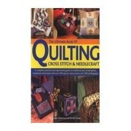 The Ultimate Book of Quilting Cross Stitch & Needlecraft