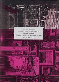 Thom Barth: Aus den Netzen : Arbeiten, 1987-1992 = out of the web : works, 1987-1992 (German Edition)