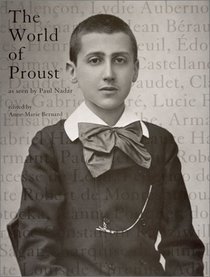 The  World of Proust, as seen by Paul Nadar