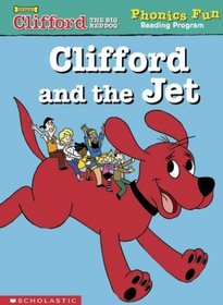 Clifford and the Jet (Phonics Fun)