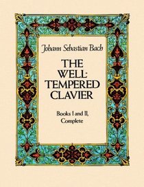 The Well Tempered Clavier: Books 1 and 2 Complete