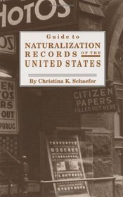 Guide to Naturalization Records of the United States