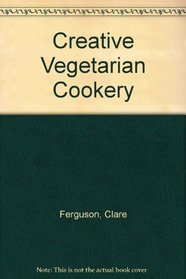 Creative Vegetarian Cookery