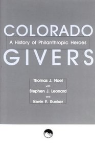 Colorado Givers: A History of Philanthropic Heroes