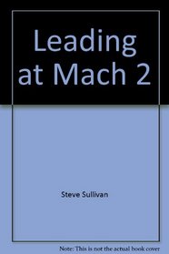 Leading at Mach 2