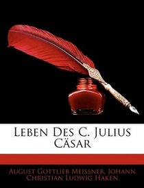 Leben Des C. Julius Csar (German Edition)