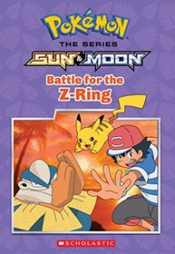 Battle for the Z-Ring (Pokmon: Alola Chapter Book #2)