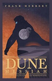 Dune Messiah (Dune, Bk 2)