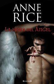 La hora del angel (Spanish Edition)