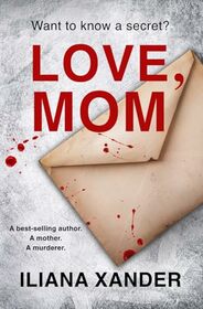 Love, Mom: A fast-paced psychological thriller with several twists