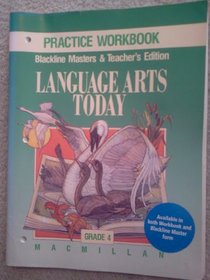 Language Arts Today Practice Workbook Blackline Masters and Teacher's Edition