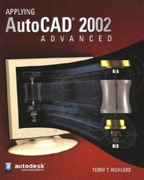 Applying AutoCAD 2002 Advanced, Student Edition