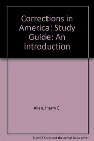 Corrections in America: An Introduction : Study Guide