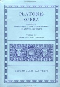 Tetralogiam V-VII Continens (Platonis Opera, Vol. 3)