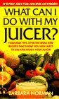 What Can I Do With My Juicer?