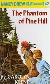 The Phantom of Pine Hill (Nancy Drew Mystery Stories, No 42)