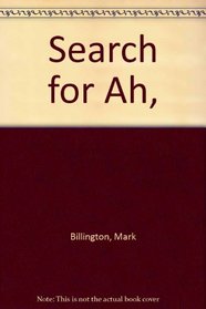 SEARCH FOR AH...The Myth of Modern Music