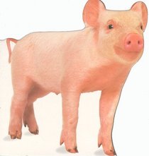 Animal-Shaped Board Books: Piglet