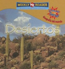 Desiertos / Deserts (Conoces La Tierra? Geografia Del Mundo/Where on Earth? World Geography)