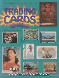 The Collector's Guide to Trading Cards: Identification and Values