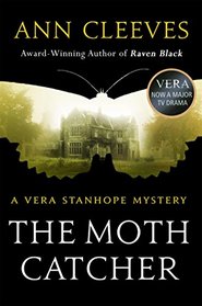 The Moth Catcher (Vera Stanhope, Bk 7)