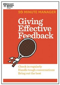 Giving Effective Feedback (20-Minute Manager Series)