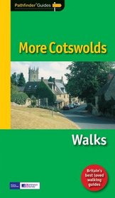 More Cotswolds: Walks (Pathfinder Guides)