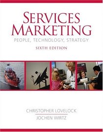 Services Marketing (6th Edition) (Prentice-Hall Series in Marketing)