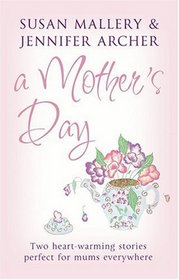 A Mother's Day (Mills and Boon Shipping Cycle) (Mills and Boon Shipping Cycle)