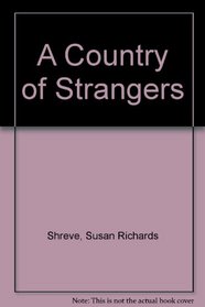 A COUNTRY OF STRANGERS