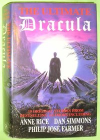 The Ultimate Dracula: New Stories by Some of the World's Leading Authors