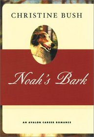 Noah's Bark (Avalon Career Romance)
