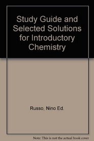 Study Guide and Selected Solutions for Introductory Chemistry