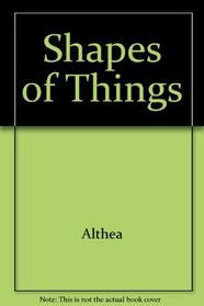 Shapes of Things Hb