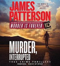 Murder, Interrupted (James Patterson's Murder is Forever)